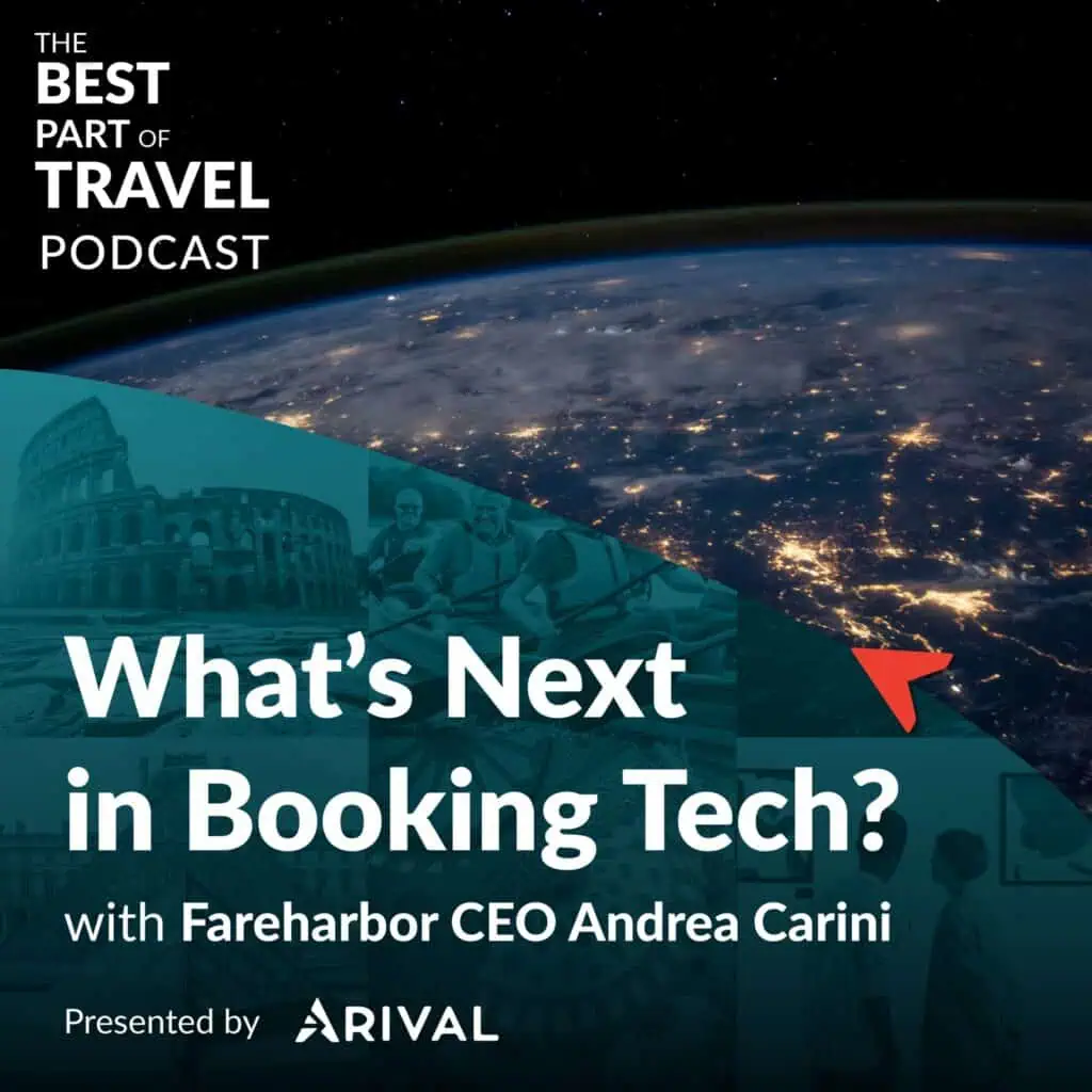What’s Next in Booking Tech with FareHarbor CEO Andrea Carini
